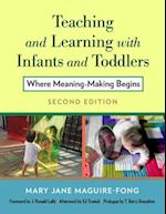 Teaching and Learning with Infants and Toddlers