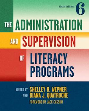 The Administration and Supervision of Literacy Programs