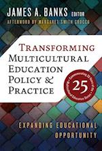 Transforming Multicultural Education Policy and Practice