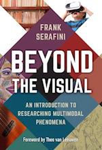 Beyond the Visual