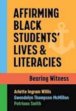 Affirming Black Students' Lives and Literacies