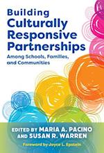 Building Culturally Responsive Partnerships Among Schools, Families, and Communities