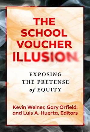 The School Voucher Illusion