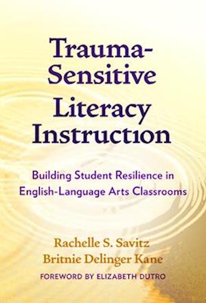 Trauma-Sensitive Literacy Instruction