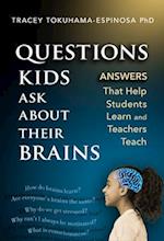 Questions Kids Ask about Their Brains