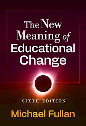 The New Meaning of Educational Change