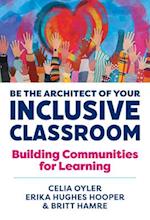 Be the Architect of Your Inclusive Classroom