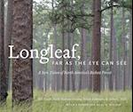 Longleaf, Far as the Eye Can See