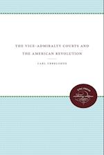 The Vice-Admiralty Courts and the American Revolution