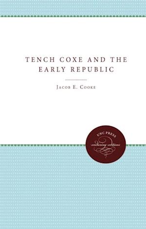 Tench Coxe and the Early Republic