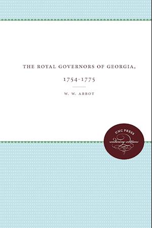 The Royal Governors of Georgia, 1754-1775