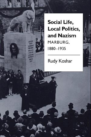 Social Life, Local Politics, and Nazism