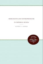 Merchants and Entrepreneurs in Imperial Russia