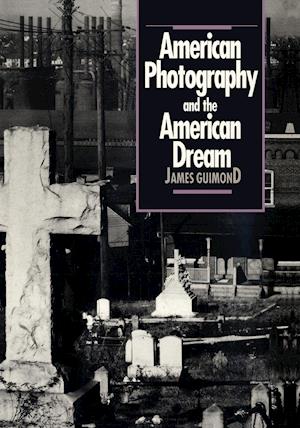 American Photography and the American Dream