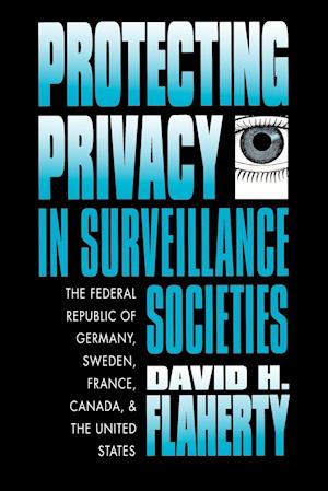 Protecting Privacy in Surveillance Societies