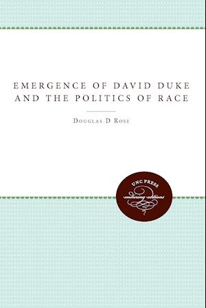 Emergence of David Duke and the Politics of Race