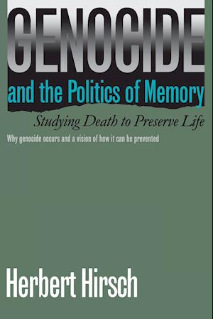 Genocide and the Politics of Memory