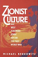 Zionist Culture and West European Jewry Before the First World War