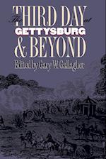 The Third Day at Gettysburg and Beyond 