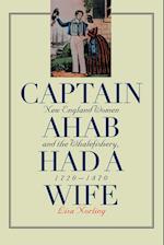 Captain Ahab Had a Wife