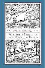 From British Peasants to Colonial American Farmers