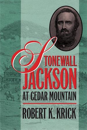 Stonewall Jackson at Cedar Mountain