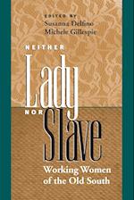 NEITHER LADY NOR SLAVE