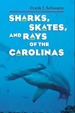 Sharks, Skates, and Rays of the Carolinas