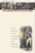 The Indian Chief as Tragic Hero