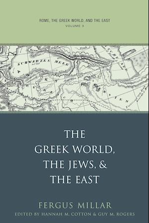 Rome, the Greek World, and the East