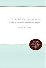 Joe Alsop's Cold War