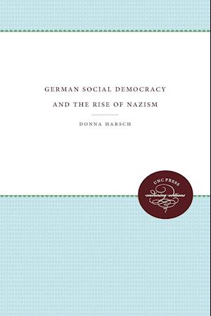 German Social Democracy and the Rise of Nazism