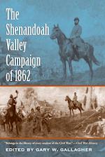 The Shenandoah Valley Campaign of 1862