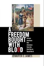 A Freedom Bought with Blood