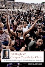 Bill Bright and Campus Crusade for Christ