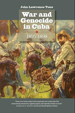 War and Genocide in Cuba, 1895-1898