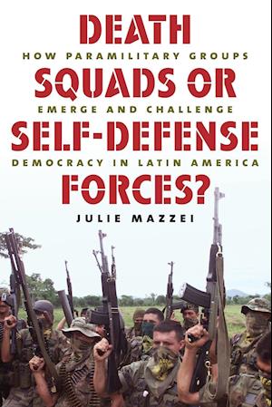 Death Squads or Self-Defense Forces?