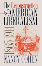 Reconstruction of American Liberalism, 1865-1914