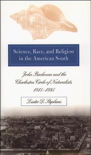 Science, Race, and Religion in the American South