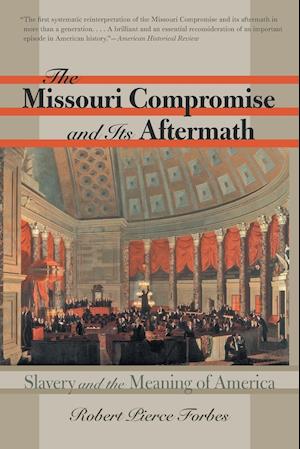 The Missouri Compromise and Its Aftermath