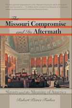 The Missouri Compromise and Its Aftermath