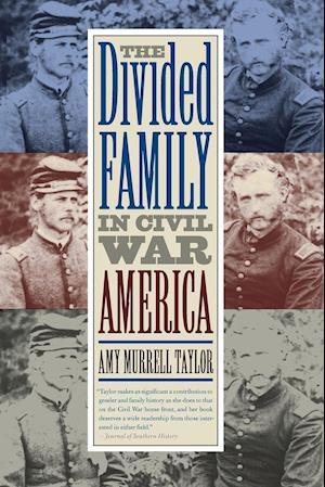 The Divided Family in Civil War America