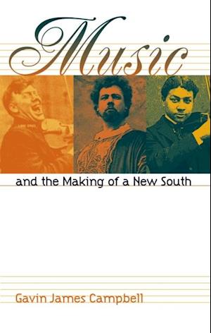 Music and the Making of a New South