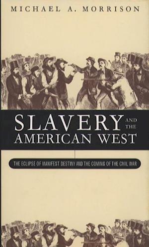 Slavery and the American West