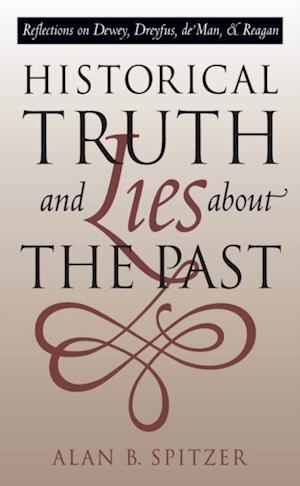 Historical Truth and Lies About the Past