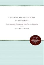 Antitrust and the Triumph of Economics