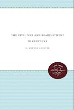 The Civil War and Readjustment in Kentucky