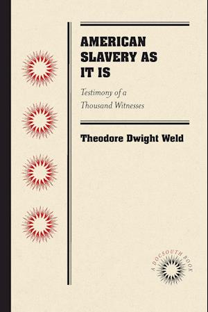 American Slavery As It Is