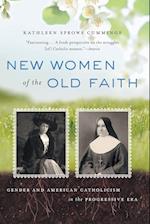 New Women of the Old Faith