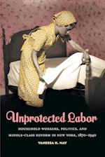 Unprotected Labor